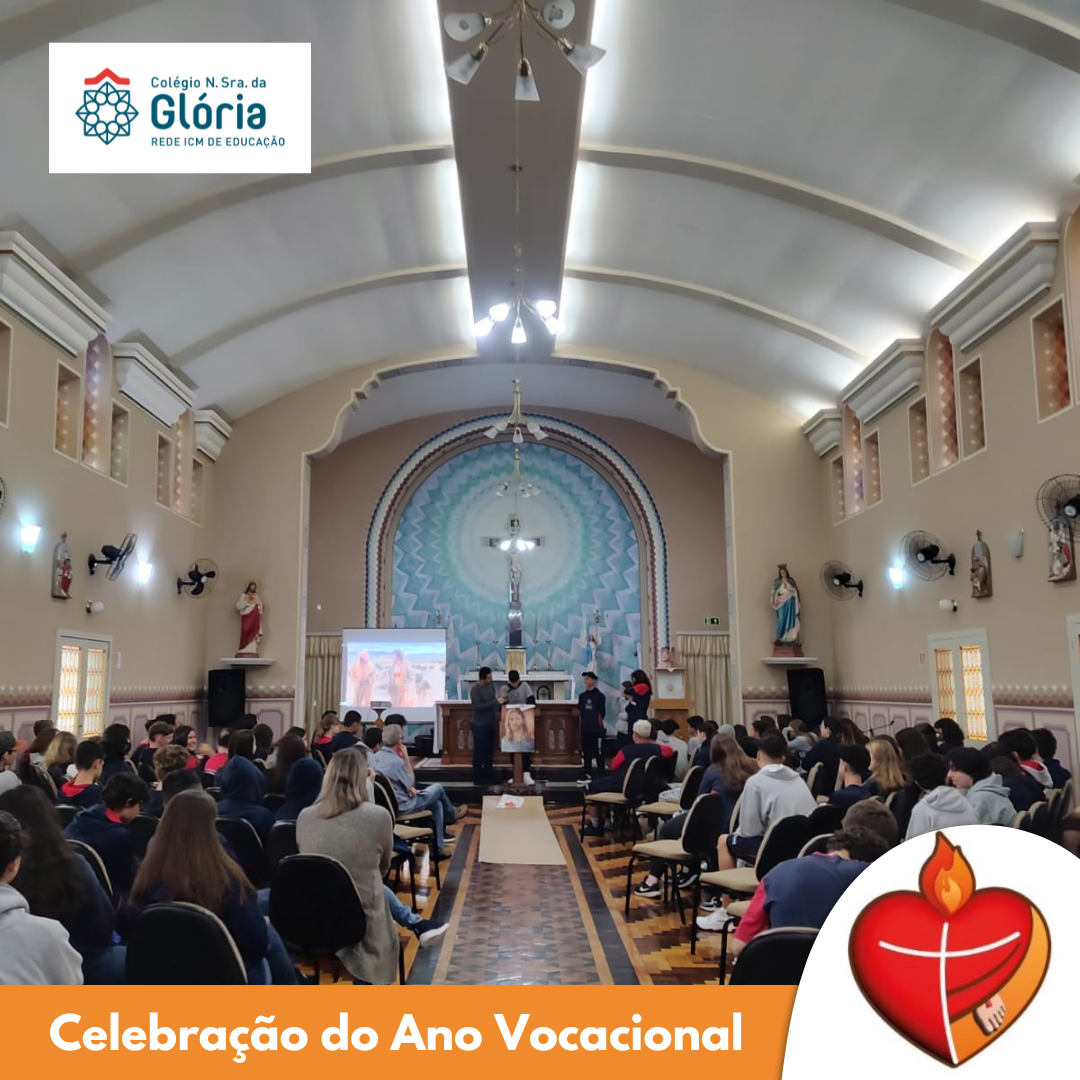 Celebração do Ano Vocacional no Glória - Colégio Nossa Senhora da ...
